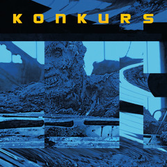 Premiere: KONKURS - Ordinary Fear [Megastructure_ / X-IMG]