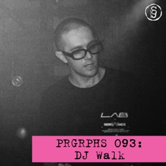 PRGRPHS 093: DJ Walk