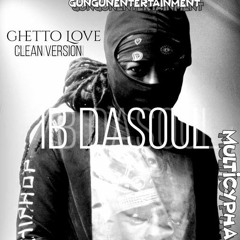 GHETTO LOVE REMIXED / K DUBBA D PRODUCTION / IB DASOUL