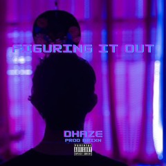 Figuring It Out (Prod. brixn)