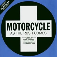 Motorcycle - As The Rush Comes (Lee Keenan x Fitzpatrick)