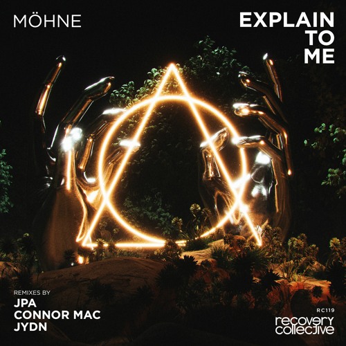 RC119 | Möhne – Explain To Me (JPA Remix)