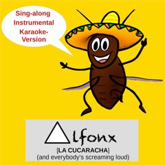 La Cucaracha (and Everybody's Screaming Loud) - Instrumental To Sing - Along [DANCE] (2023)