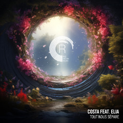 Costa feat. Elia - Tout Nous Sépare