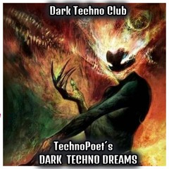 TechnoPoet   Dark Techno Dreams