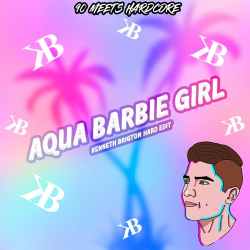 Listen to AQUA - BARBIE GIRL (KENNETH BRIGTON 90S REMIX) by KENNETH BRIGTON  in 90`s Meets Hardcore playlist online for free on SoundCloud