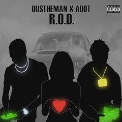R.O.D. ft. ADOT