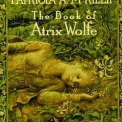 [(PDF) Books Download] The Book of Atrix Wolfe BY Patricia A. McKillip (Online!