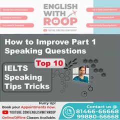 How To Improve Part 1 Speaking Questions