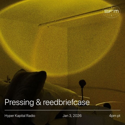 Hyper Kapital Radio: Pressing, reedbriefcase