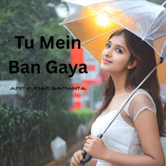 Tu Mein Ban Gaya (feat. Urvashi)