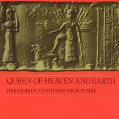 View PDF EBOOK EPUB KINDLE Inanna, Queen of Heaven and Earth: Her Stories and Hymns f