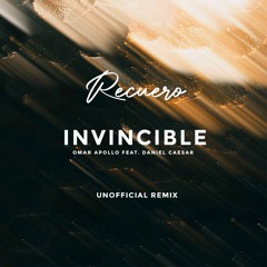 Omar Apollo - Invincible feat. Daniel Caesar (Recuero unofficial remix) - Free Download