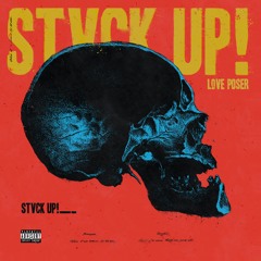 LovePoser - Stvck Up!
