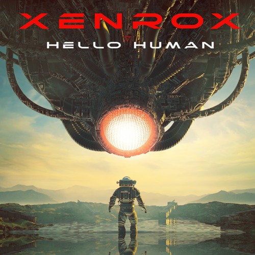 XENROX - HELLO HUMAN [2022] Download-Link in Description