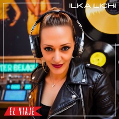 ELVIAJE podcast 176 - ILKA LICHI