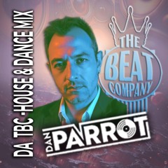 Da TBC House and Dancemix - My State of Main Trance mix by - dj.Dan Parrot (BC)