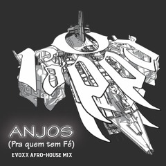 O Rappa - Anjos (Evoxx Afro-House Mix) [Free Download]