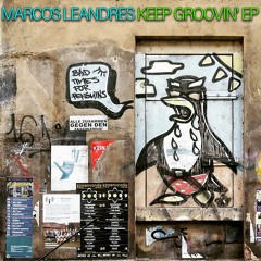 Marcos Leandres "Keep Groovin'" Snippet