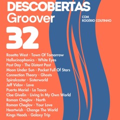 Descobertas Groover #32 - Rosetta West, Roman Cheglov, Kings Head, Hallucinophonics...