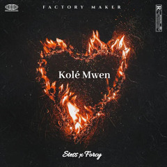 STESS x FORCY - KOLÉ MWEN ( Prod By Dj Wiwix, WaydeBeatz, Lameduzebeat, Dj Sayd )