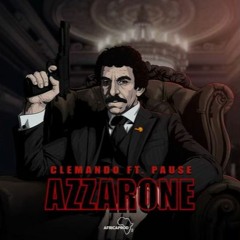 Clemando Ft Pause - AZZARONE