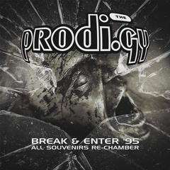 #SVNR: The Prodigy - Break & Enter '95 // re-chamber (preview)