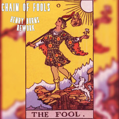 Chain Of Fools - Henry Burns