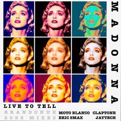 Madonna - Live To Tell (BrandonUK Vs Eric Smax 2022 Mix)
