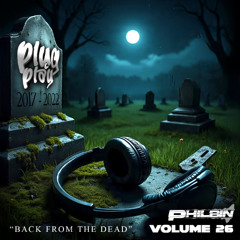 Plug & Play | Volume 026 | Mixed By DJ Philbin