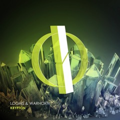 Loghis & Warhorn - Krypton (Original Mix) [OUT NOW]