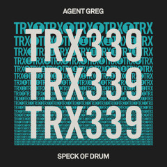 Agent Greg - Speck Of Drum