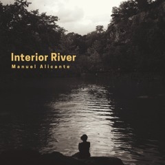Manuel Alicante - Interior River