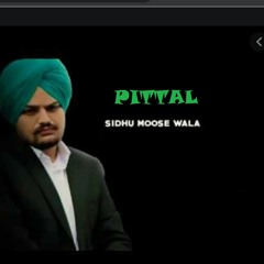 PITTAL Sidhumoosewala HD latest