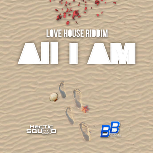 Stream ALL I AM HecTic Squad (Love House Riddim 2024 Soca) by HecTic