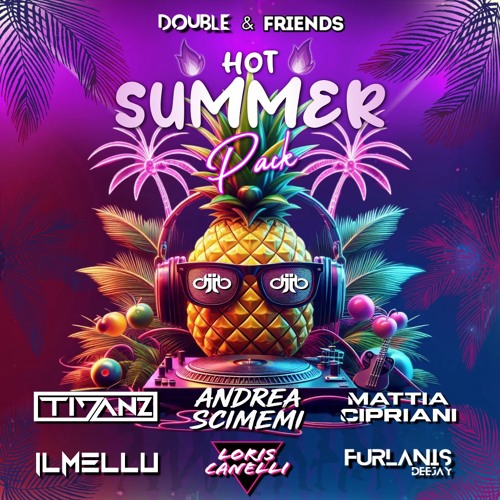 HOT SUMMER PACK DOUBLE & FRIENDS