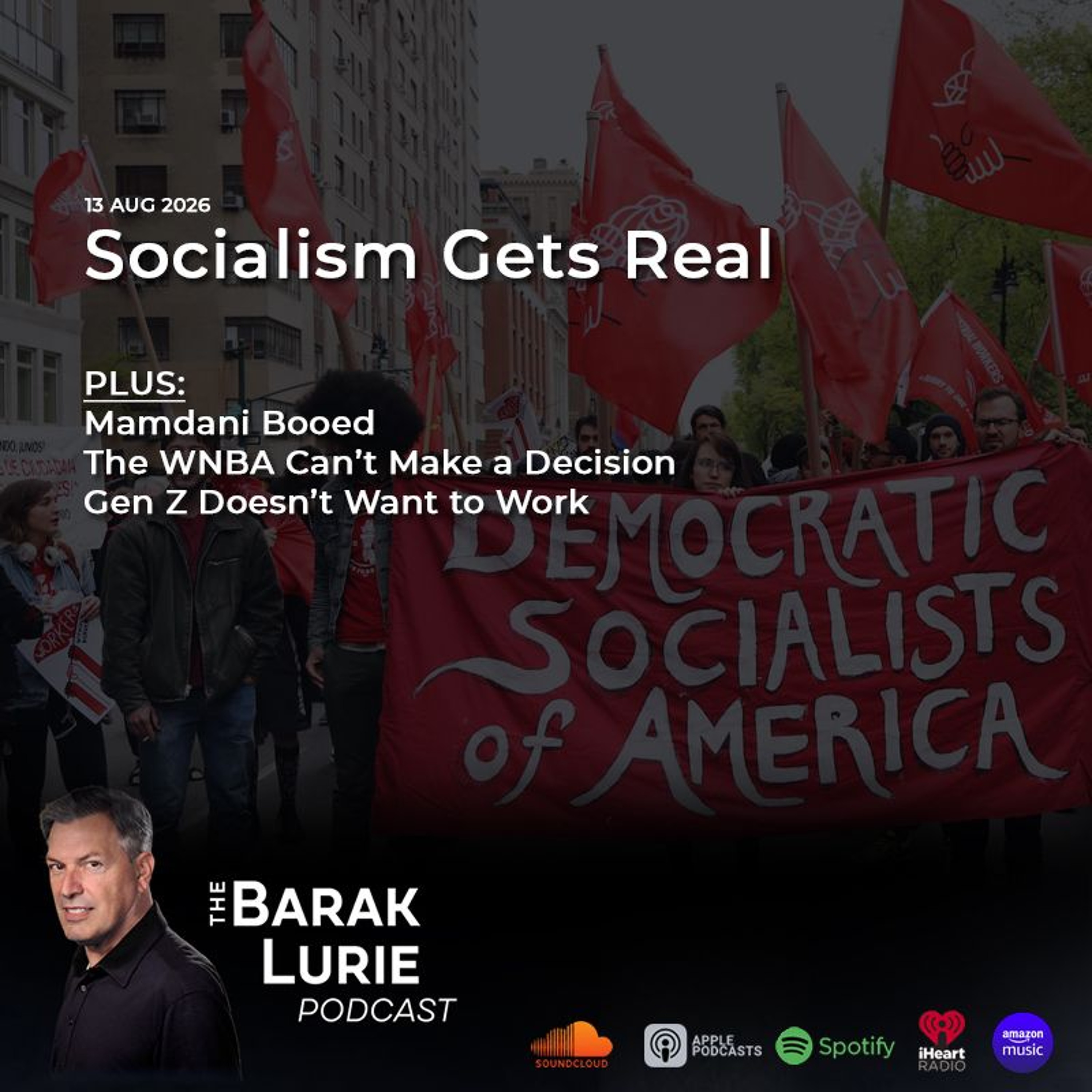 THEME-Socialism Gets Real; Mamdani Booed; The WNBA Can’t Make a Decision; Gen Z Doesn’t Want to Work episode artwork