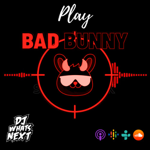 Stream Play BAD BUNNY MIX by DJ WHATSNEXT | Listen online for free