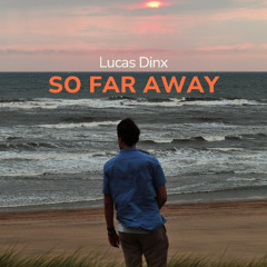 So Far Away