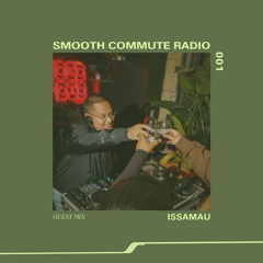 smooth commute radio | 001 issamau