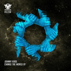 Johnny Kaos - Change The World (Original Mix)