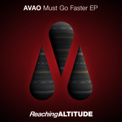 Avao - Must Go Faster!