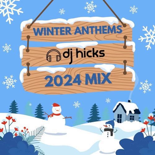 WINTER ANTHEMS - 2024 MIX