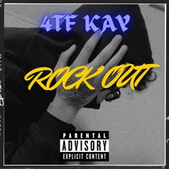 4TF Kay - Rock Out