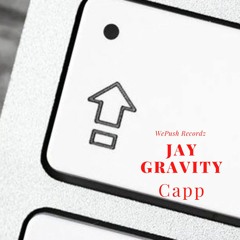 Jay Gravity - Capp - BM Beats