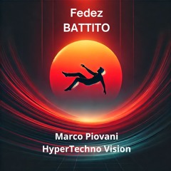Fedez - BATTITO (Marco Piovani HyperTechno Vision)