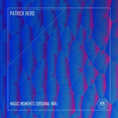 Teaser: Patrick Hero - Magic Moments (Original Mix)[Gate Recordings]