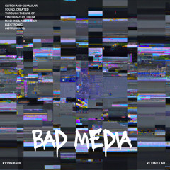 Bad Media