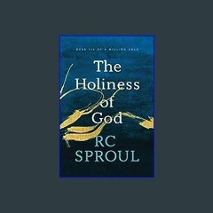 {READ} 🌟 The Holiness of God Book