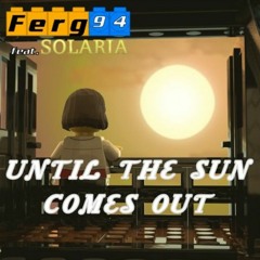 Ferg 94 - Until The Sun Comes Out (REIA Remix)